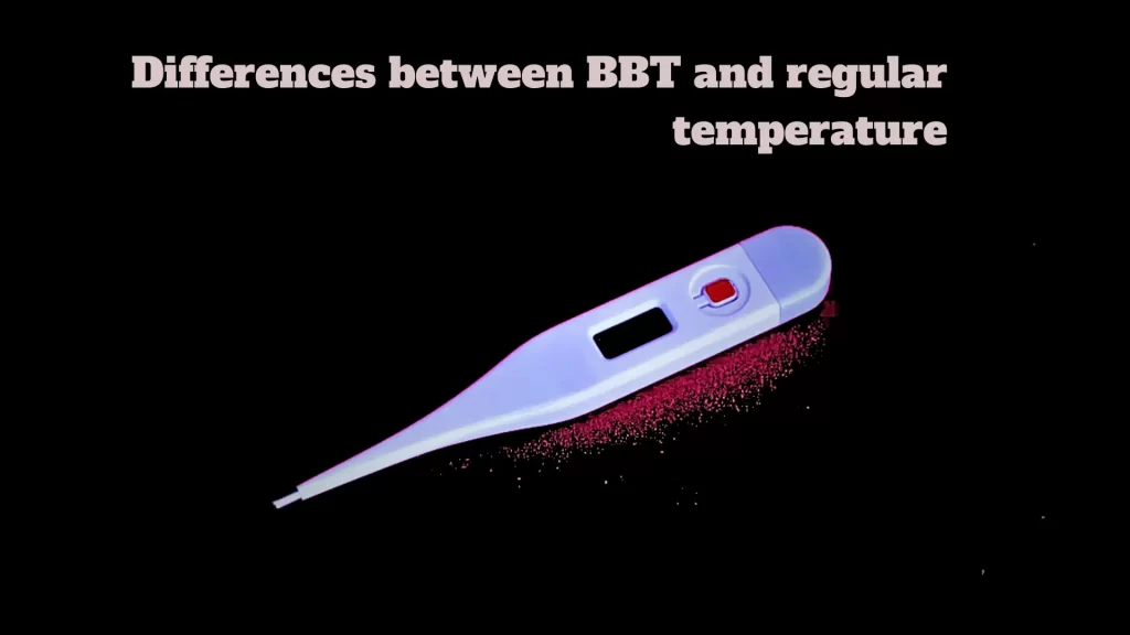  Differences-between-BBT-and-regular-temperature