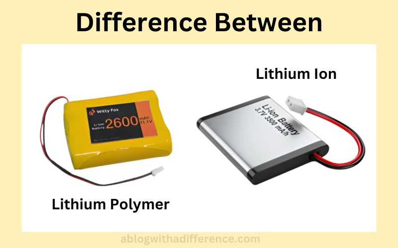 Lithium Ion and Lithium Polymer