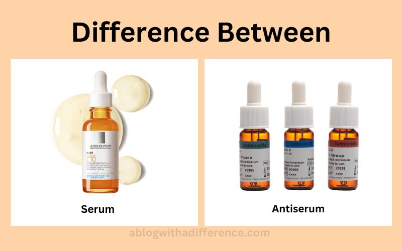 Serum and Antiserum
