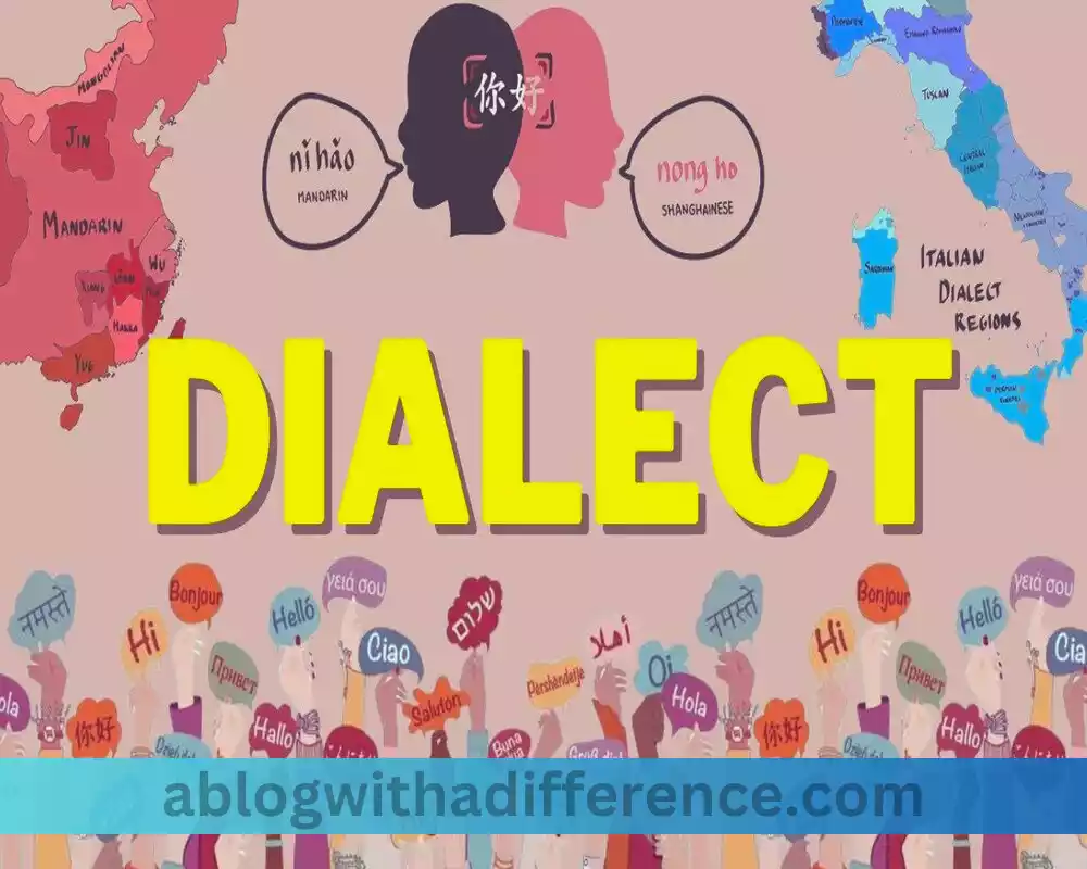 Characteristics of Dialect